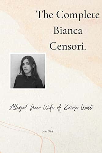 The complete Bianca Censori Alleged New Wife of Kanye west
