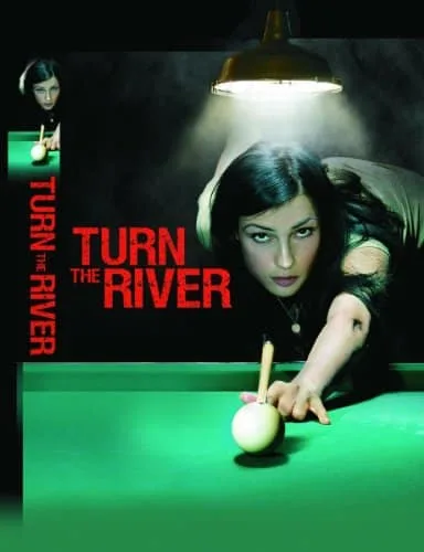 Turn the River